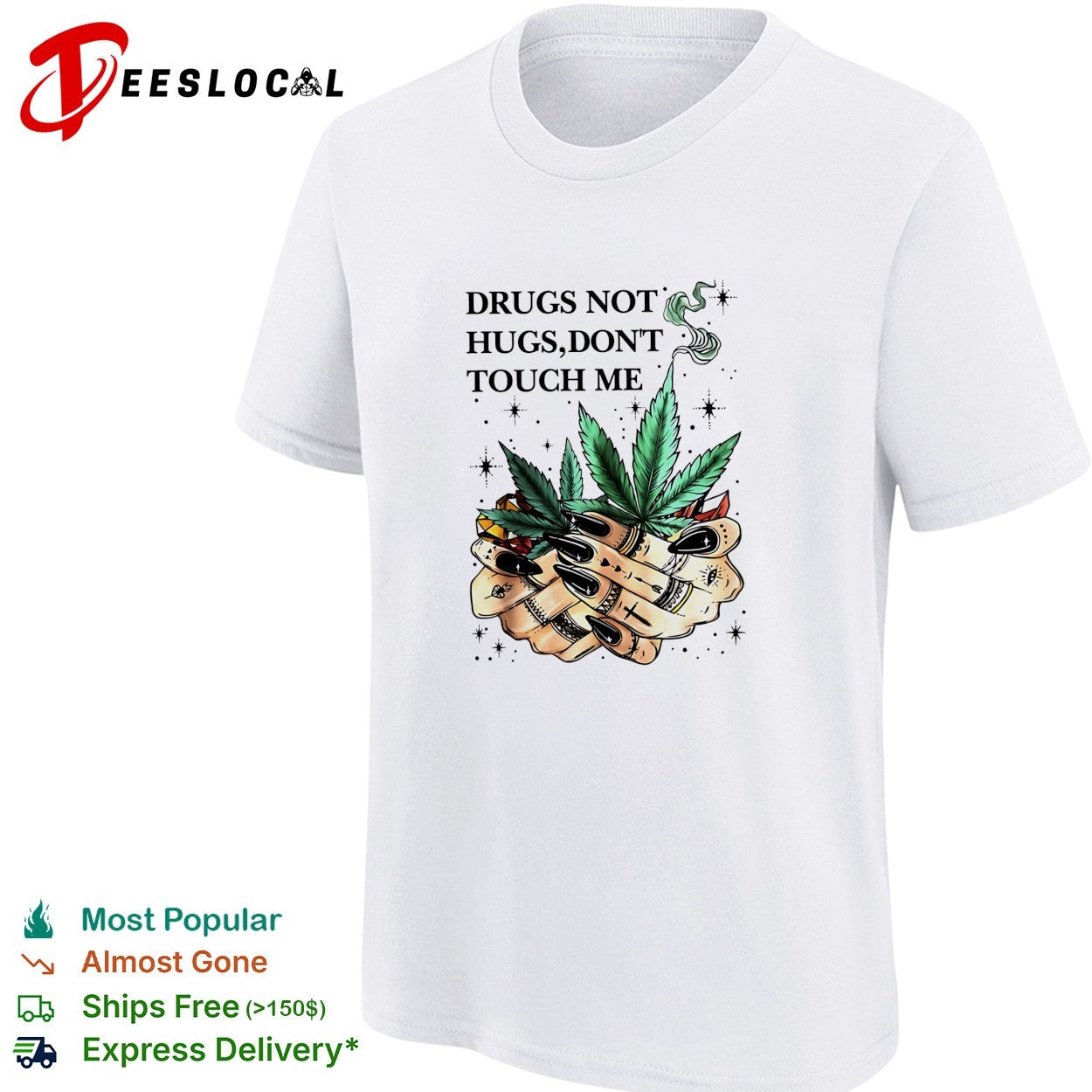 Drugs not hugs don’t touch me marijuana leaf hands retro shirt