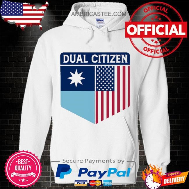 Dual citizen of minnesota and the usa shirt