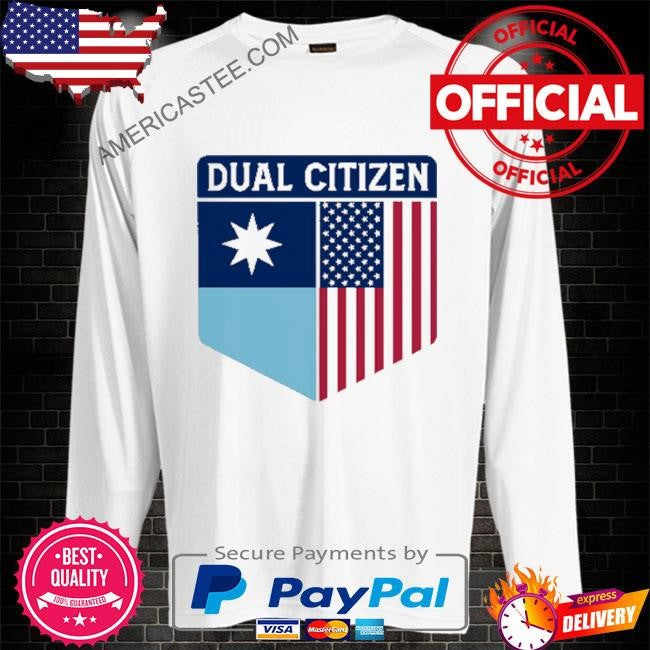 Dual citizen of minnesota and the usa shirt