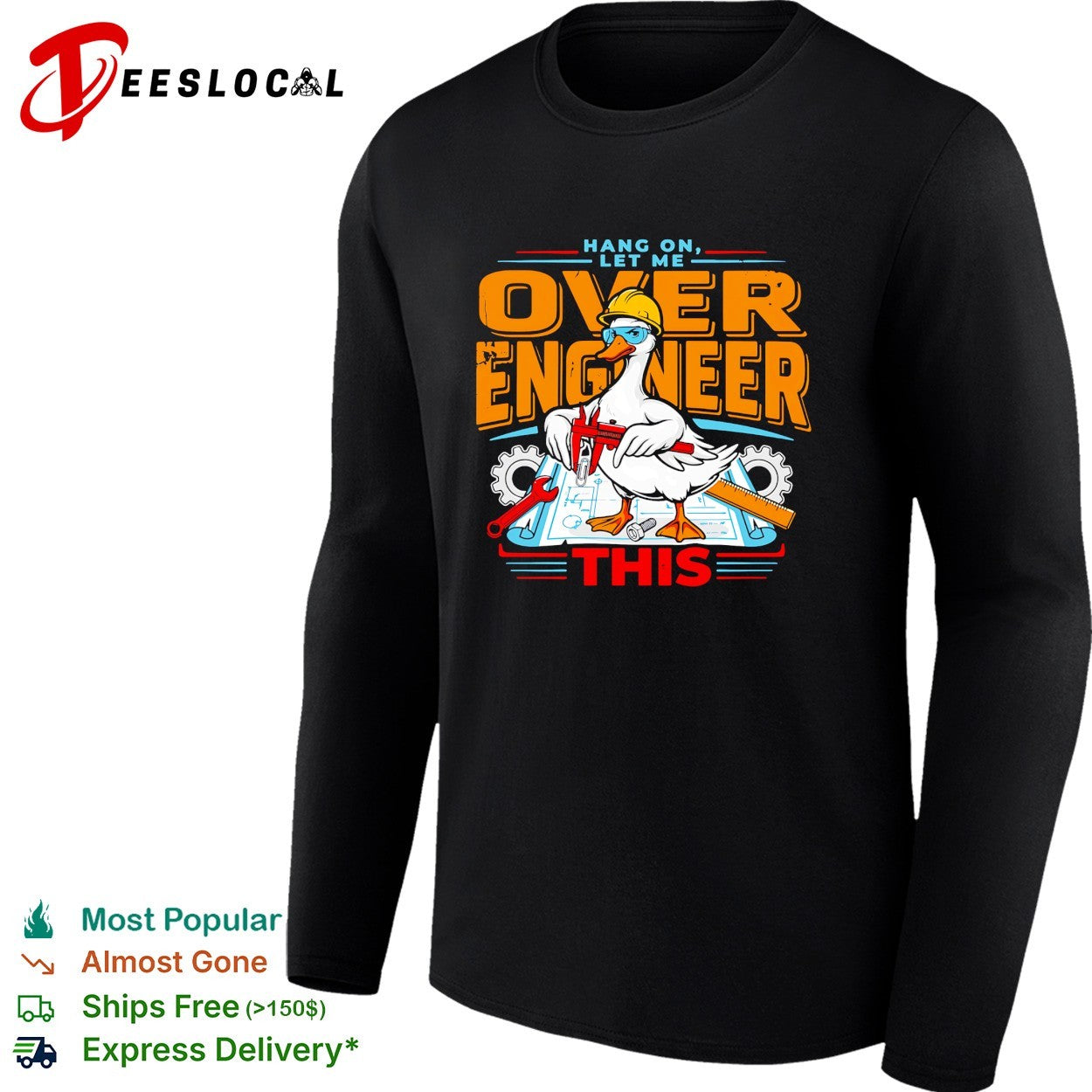 Duck wearing hard hat holding caliper hang on let me over engineer this shirt