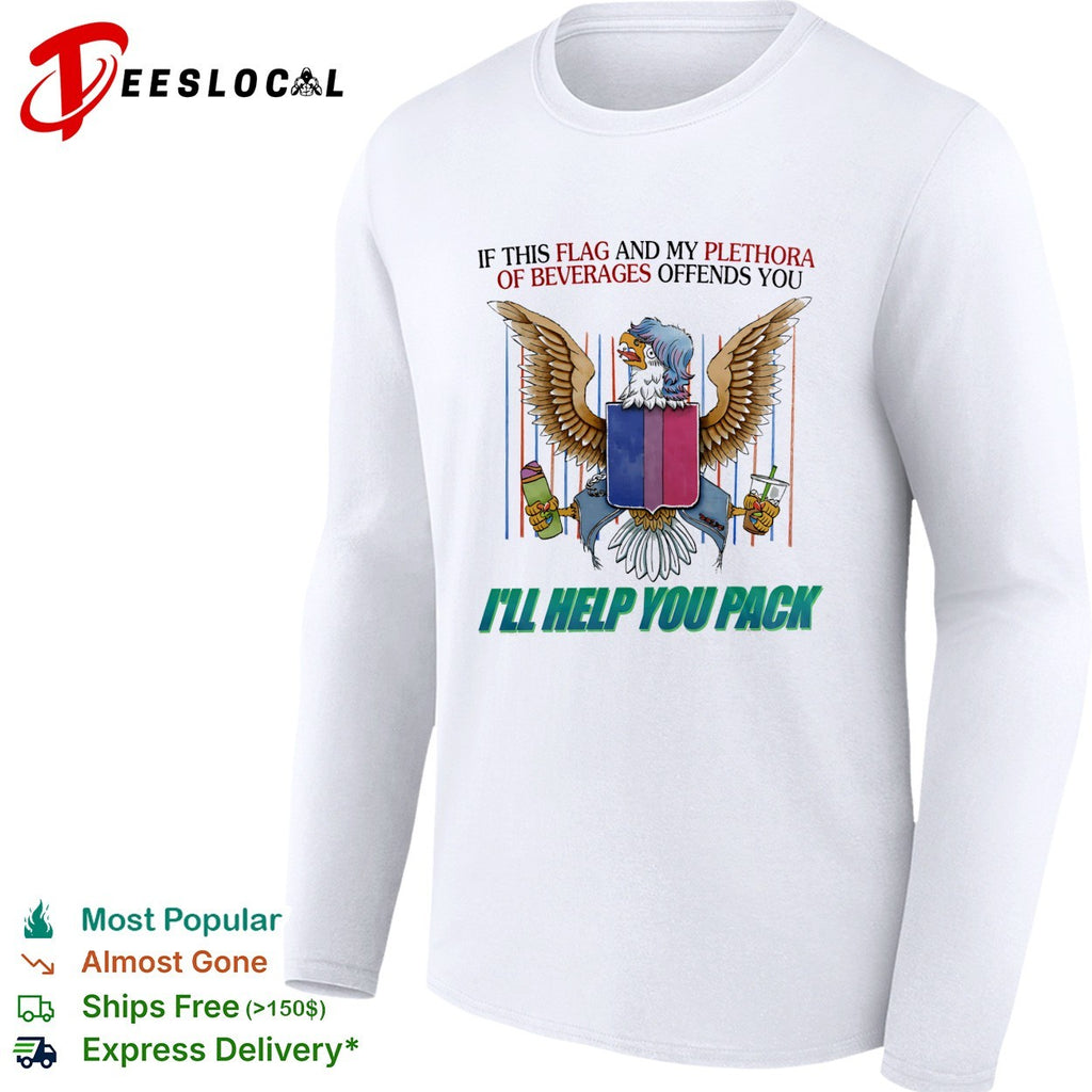Eagle bisexual flag if this flag and my plethora of beverages offends you I’ll help you pack shirt