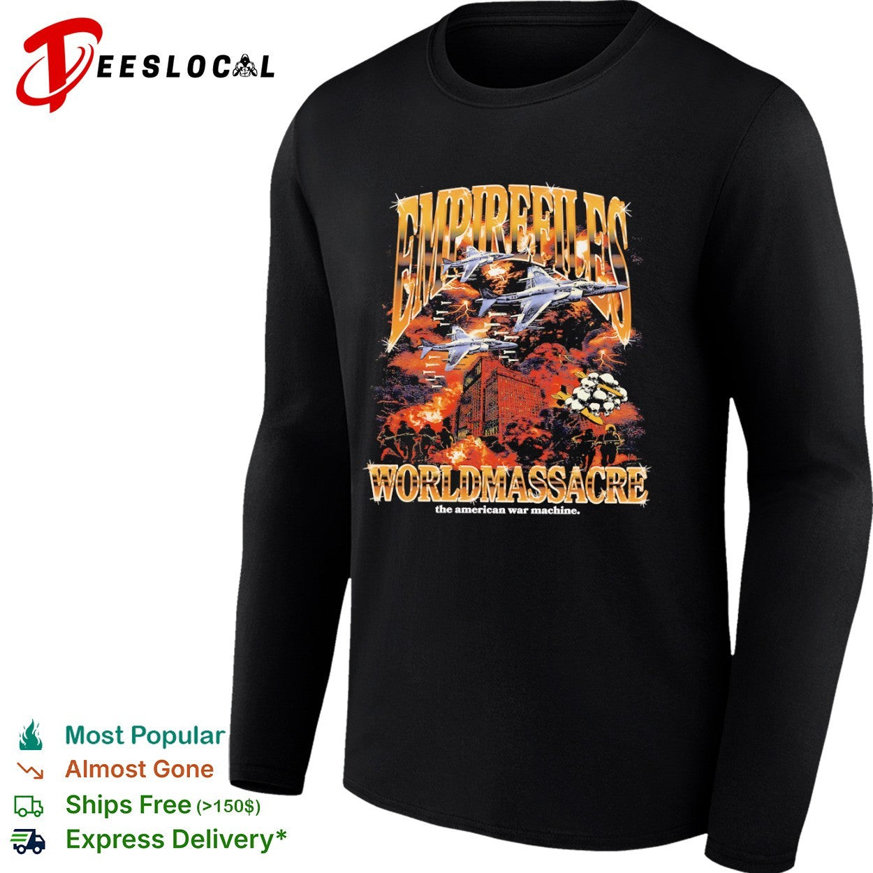 Empire Files world massacre fighter jets the American war machine shirt