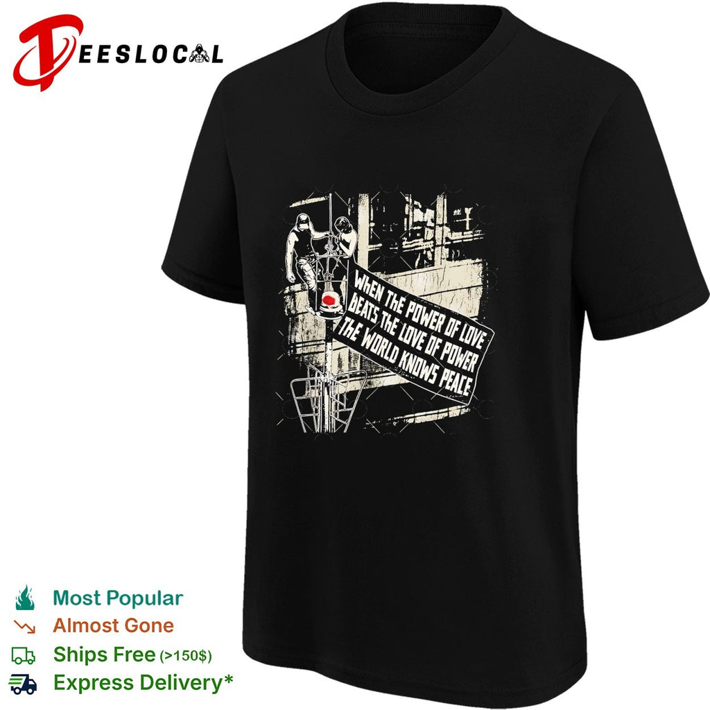 Empire State Building When The Power Of Love Beats The Love Of Power The World Knows Peace shirt
