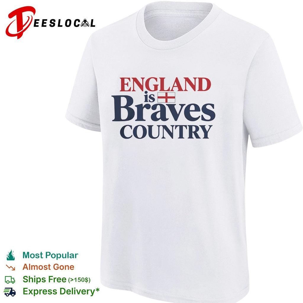 England Is Braves Country World Cup 2026 shirt