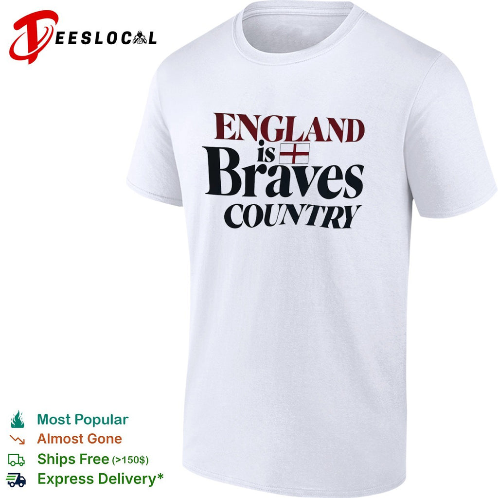 England flag is Braves country shirt