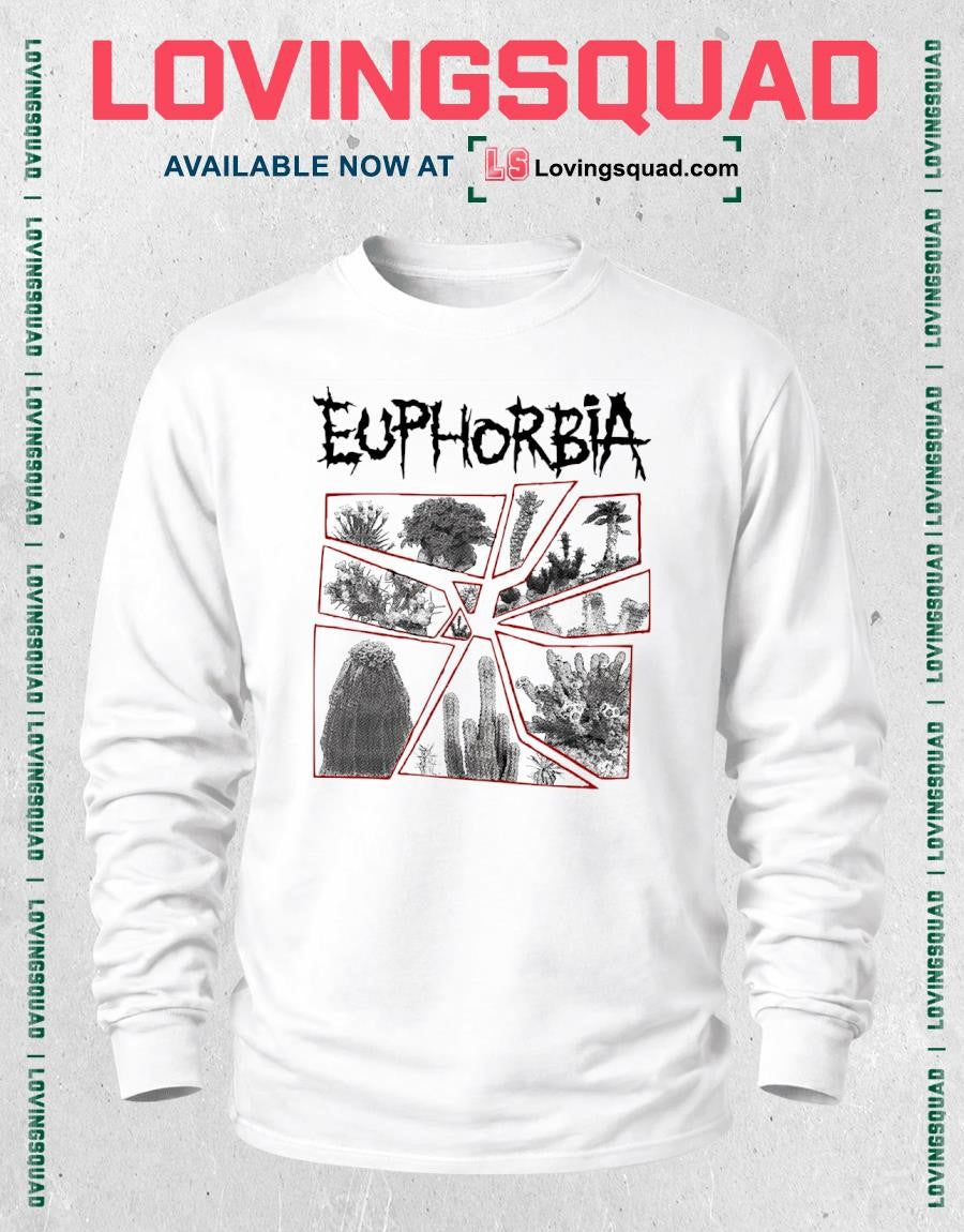 Euphorbia cactus and euphorbia plants shirt