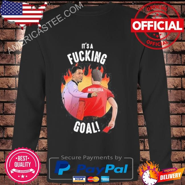 Fanáticos Real Madrid Negreira it’s a fucking goal shirt