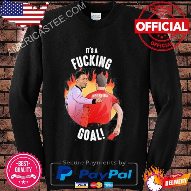Fanáticos Real Madrid Negreira it’s a fucking goal shirt