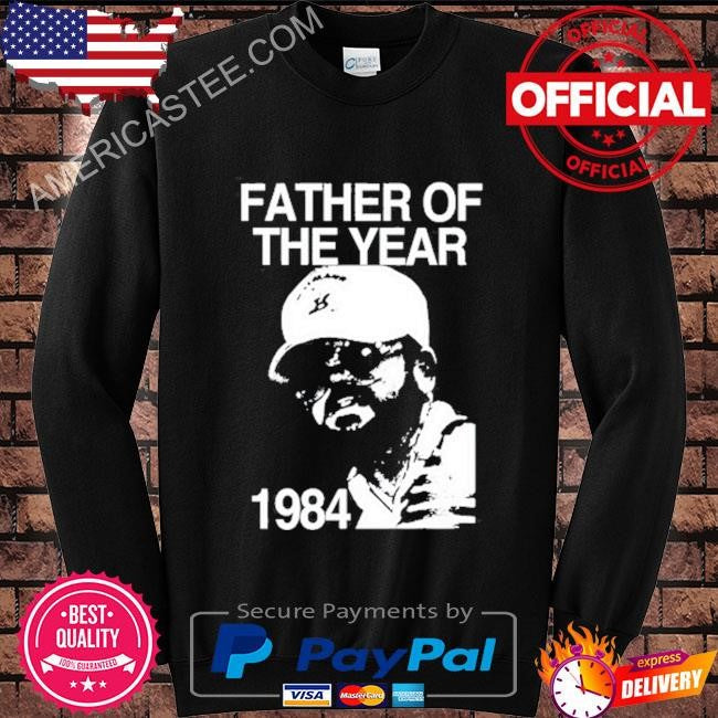 Father of the year 1984 shirt