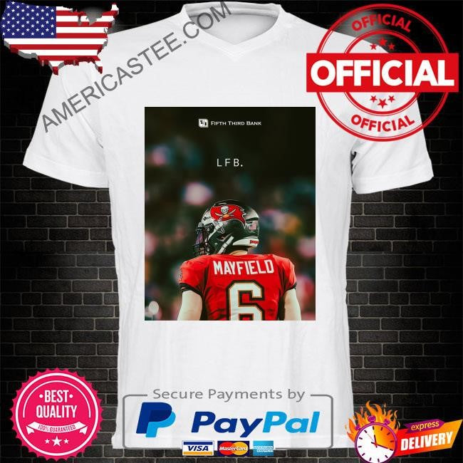 Fifth third bank and baker mayfield ladies and gentlemen shirt