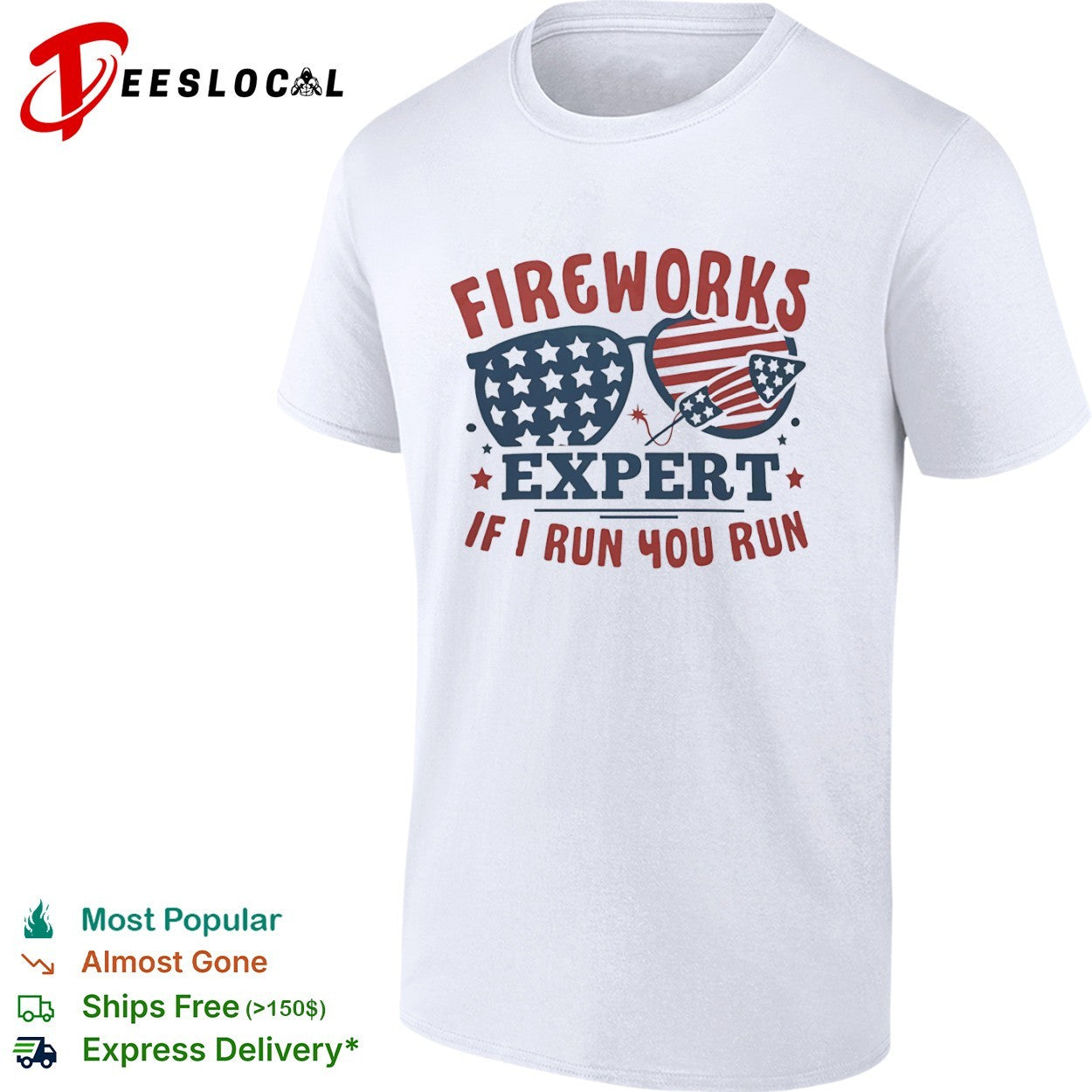 Fireworks Expert if I run you run American flag sunglasses rocket Fourth July shirt