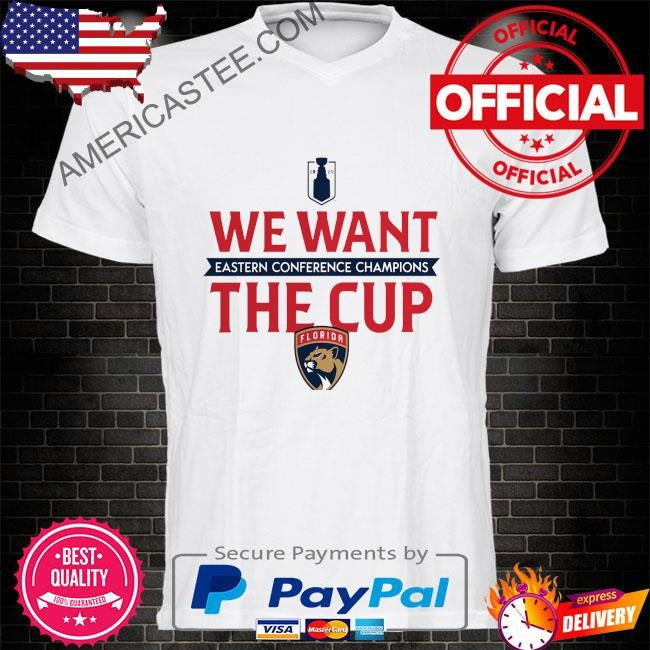 Florida Panthers Fanatics 2024 Eastern Conference Champions We Want The Cup T-Shirt