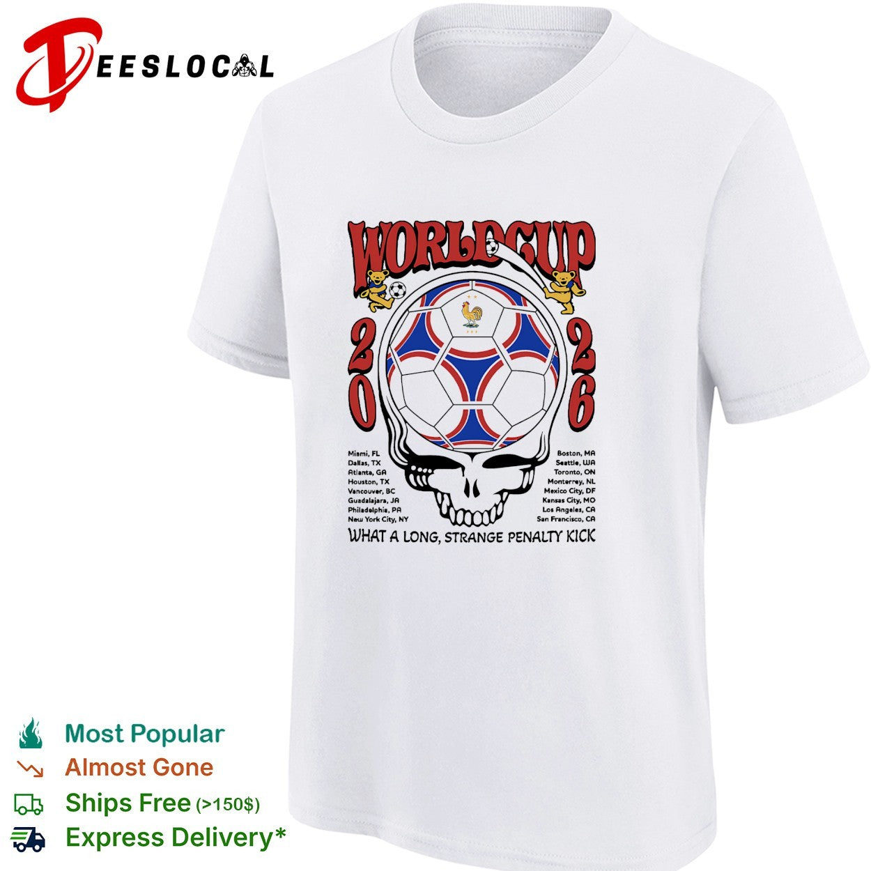France World Cup 2026 Grateful Dead skull dancing bears what a long strange penalty kick shirt