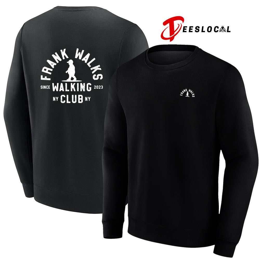 Frank Walks Walkings Club since 2023 shirt