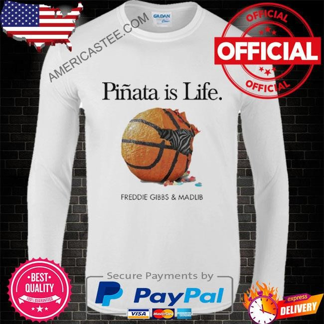 Freddie gibbs piñata is life shirt