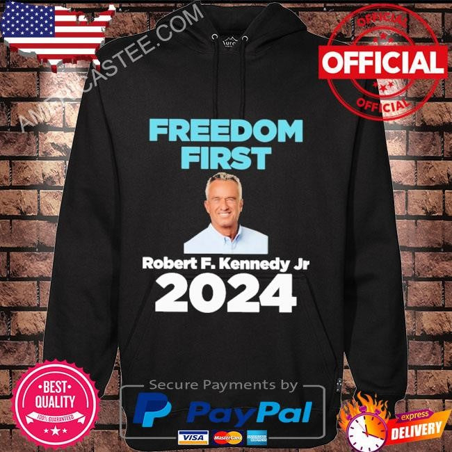 Freedom first – rfk jr president premium shirt