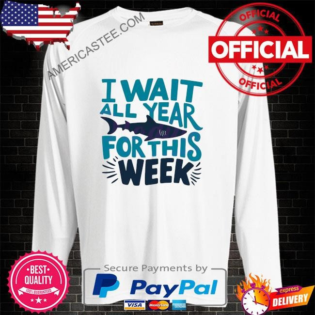 Fresh summer vibes I wait all year for this week shirt