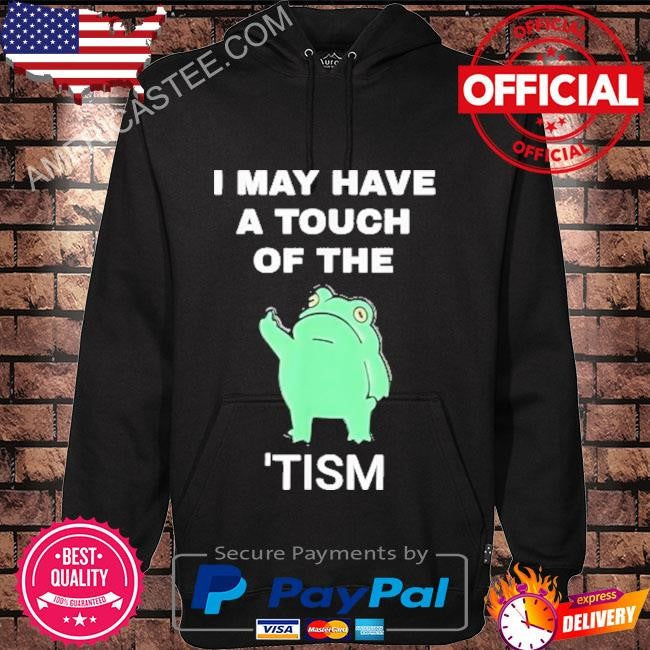 Frog May I Have A Touch Of The Tism T-Shirt