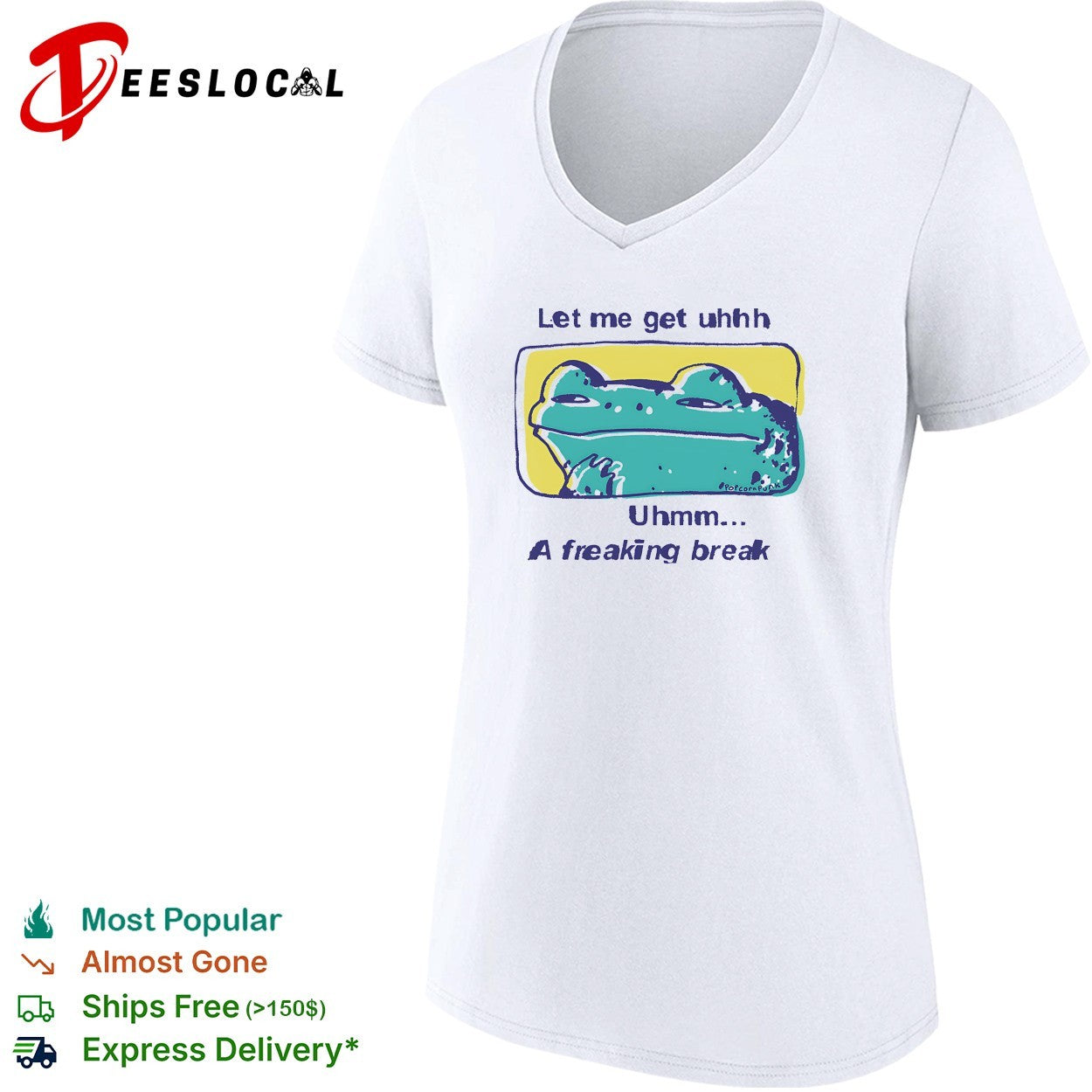 Frog let me get uhhh uhmm a freaking break shirt