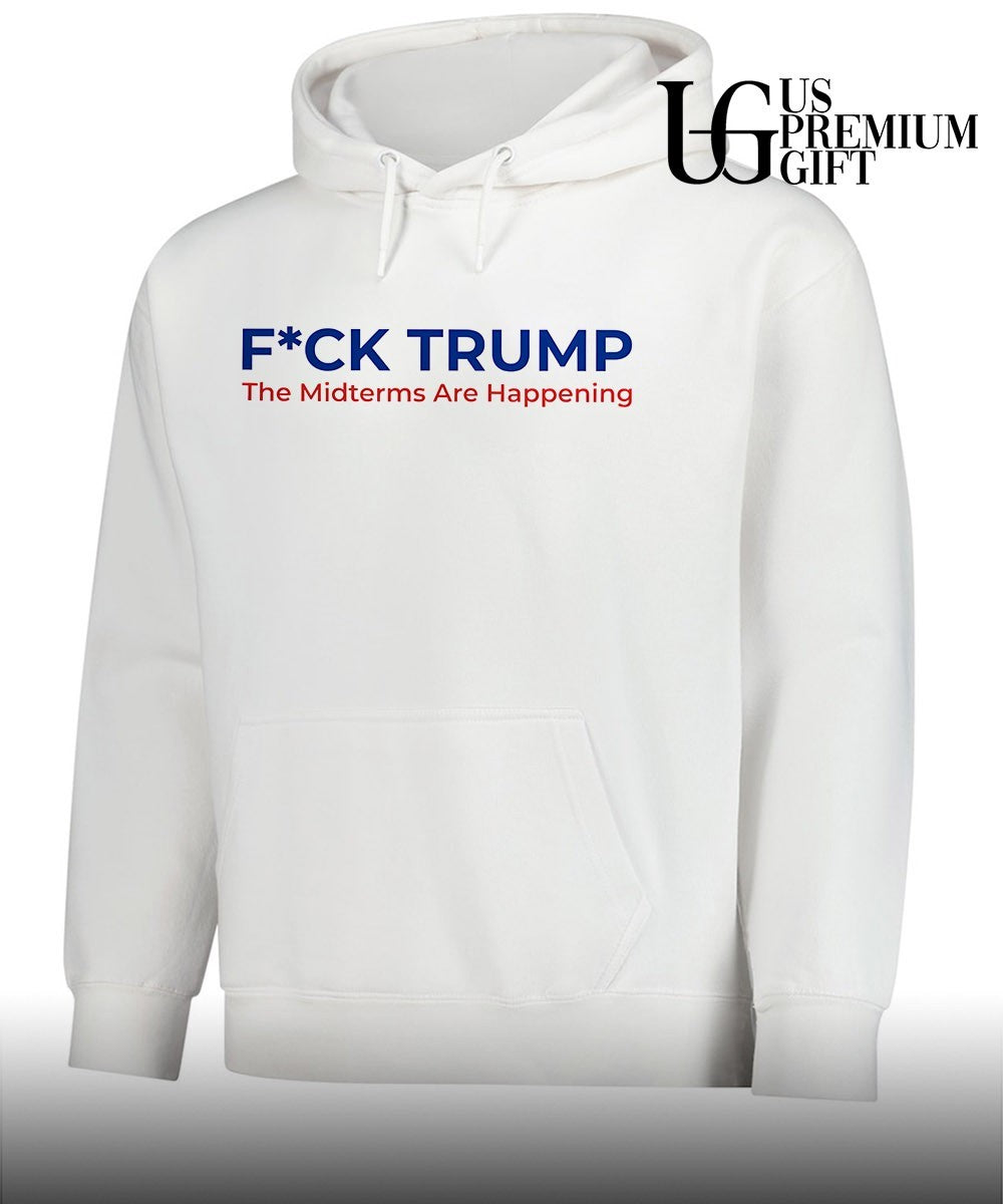Fuck Trump The Midterms Are Happening shirt
