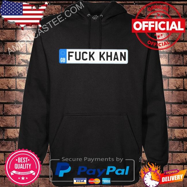 Fuck khan numberplate london shirt