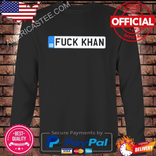 Fuck khan numberplate london shirt