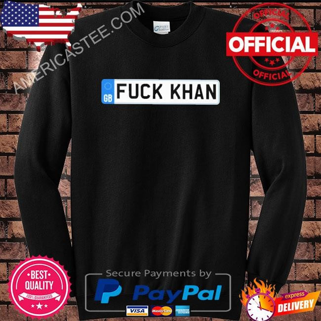 Fuck khan numberplate london shirt