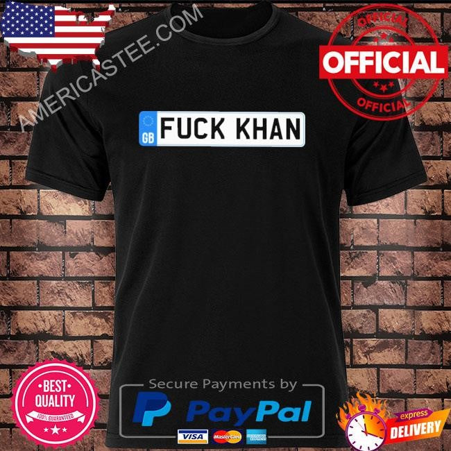 Fuck khan numberplate london shirt