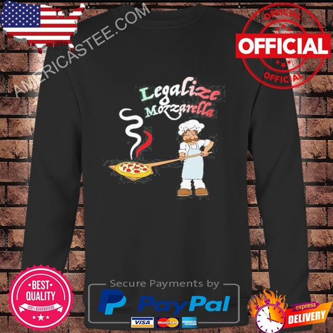 Fuckadvertisements legalize mozzarella shirt