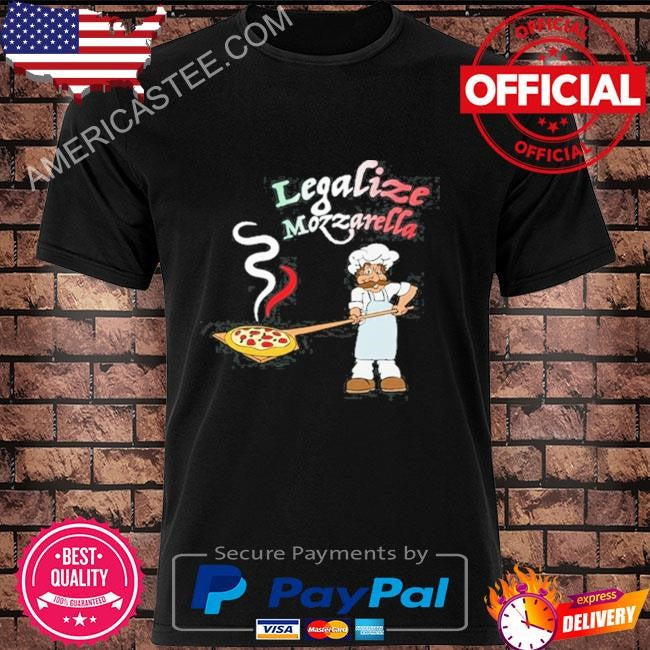 Fuckadvertisements legalize mozzarella shirt