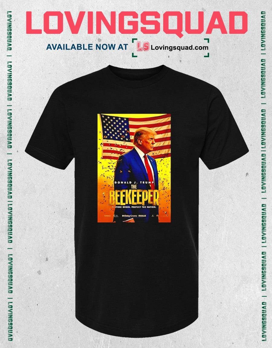 Funny Donald Trump The Beekeeper 2026 shirt