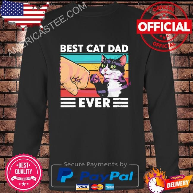 Funny best cat dad ever fist bump shirt