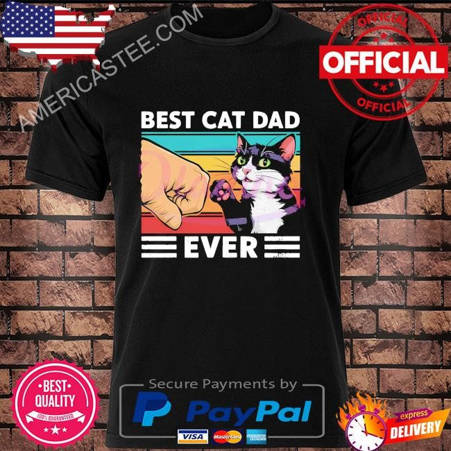 Funny best cat dad ever fist bump shirt