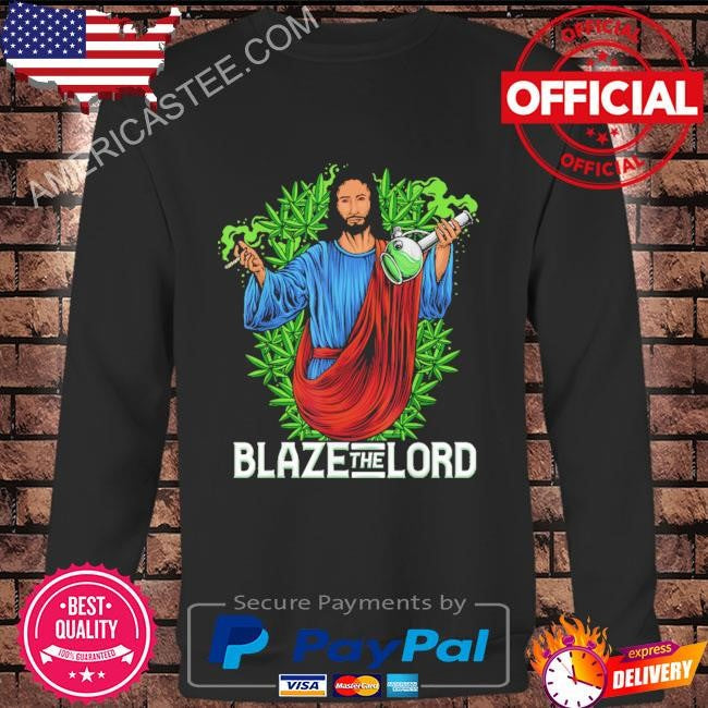 Funny blaze the lord high stoned jesus 420 weed lovers shirt