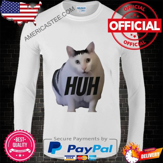 Funny cat huh shirt