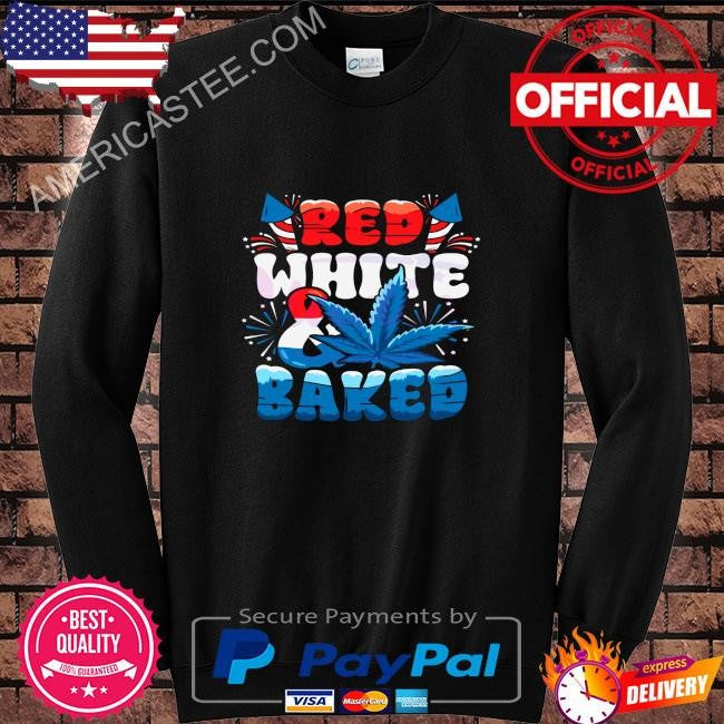 Funny weed cannabis red white and baked shirt