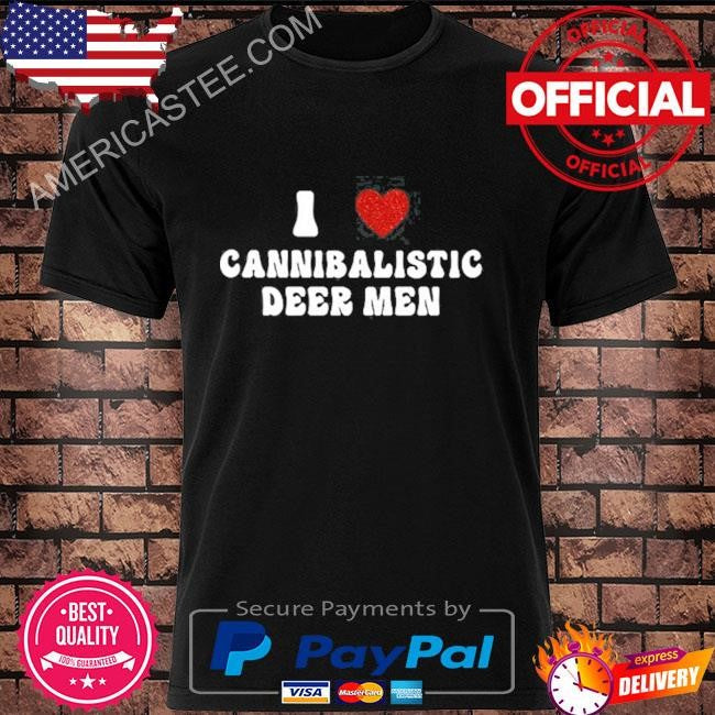 Galaxyconlive I Love Cannibalistic Deer Men Shirt