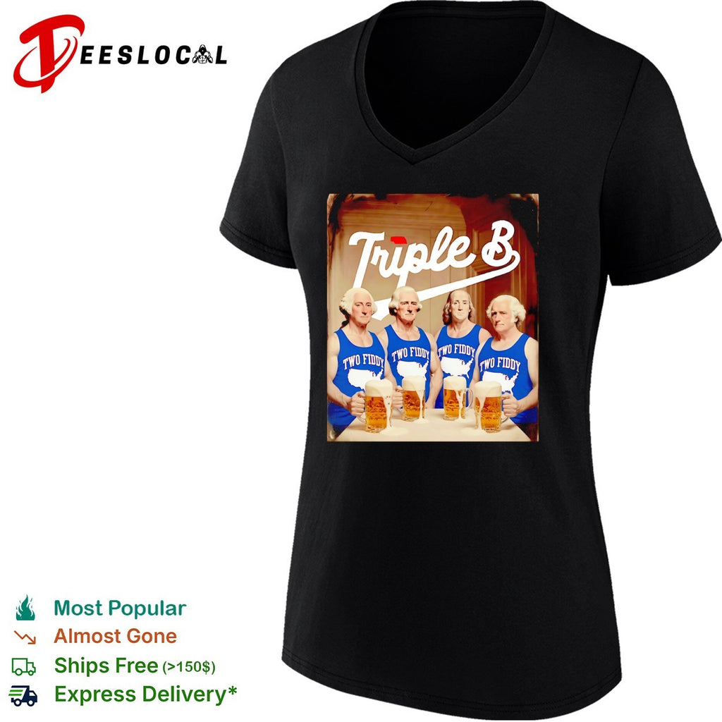 George Washington Thomas Jefferson Benjamin Franklin Triple B Two Fiddy Beer shirt