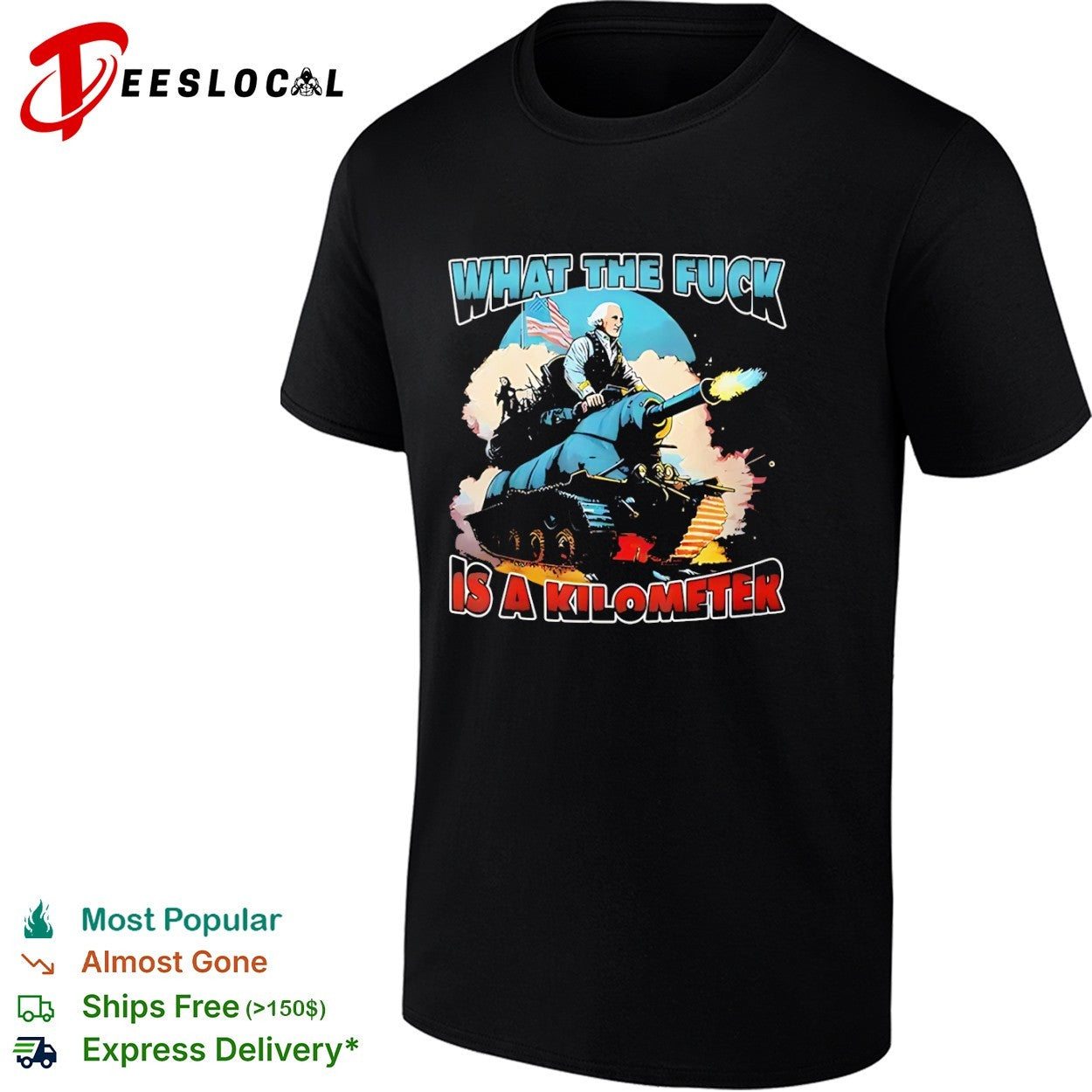 George Washington What the fuck is a kilometer shirt