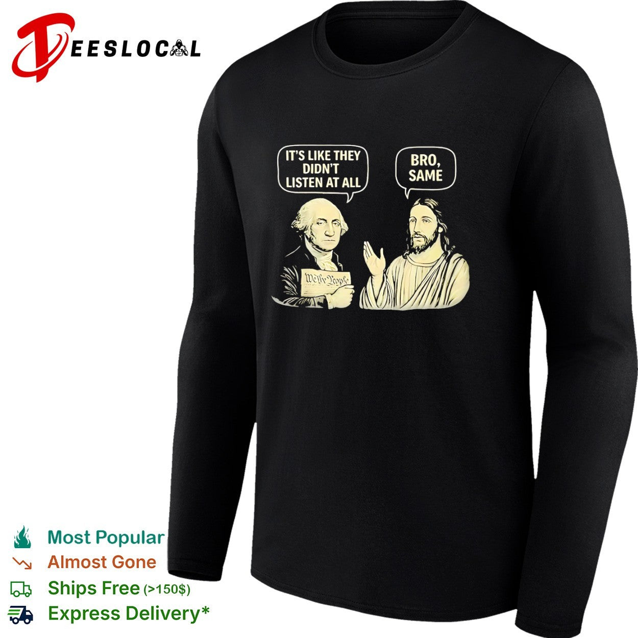 George Washington and Jesus Christ It is like they did not listen at all Bro Same shirt