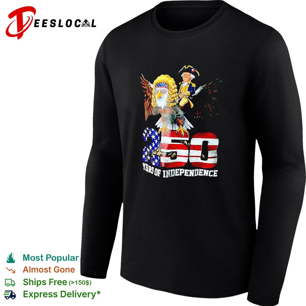 George Washington on Bald Eagle with 250 Years of Independence shirt