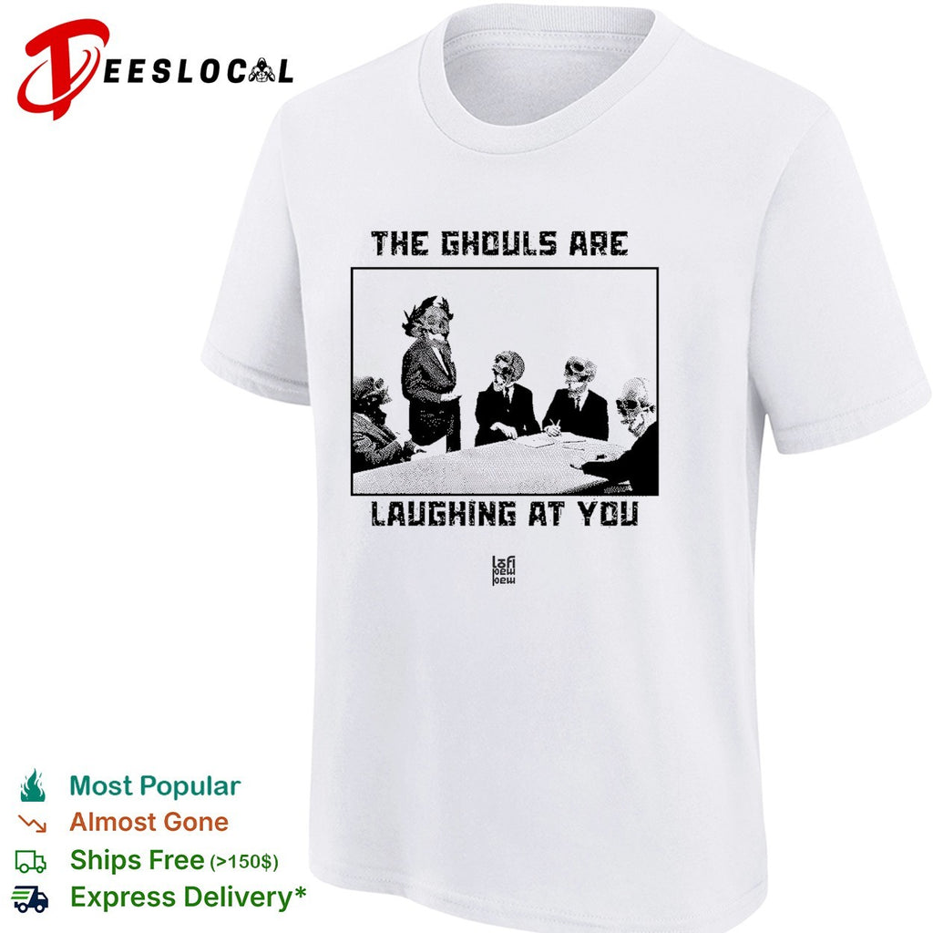 Ghouls laughing at you skeletons board meeting shirt