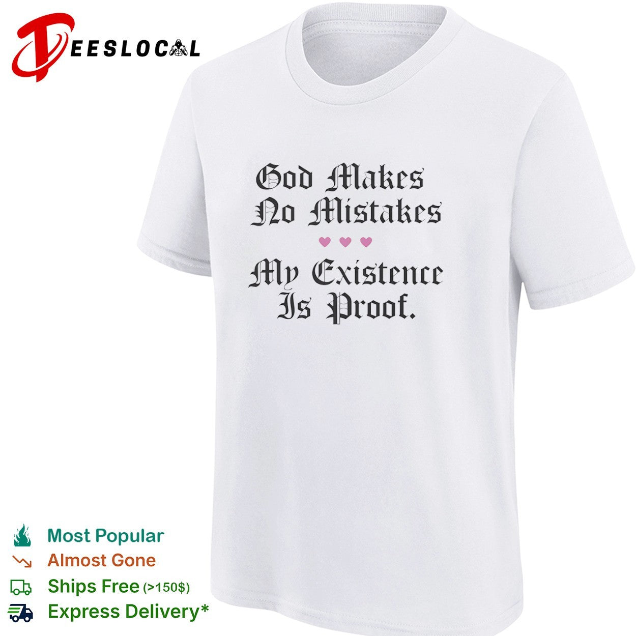 God makes no mistakes my existence is proof hearts shirt