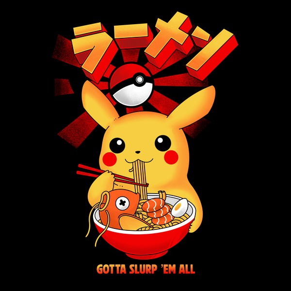 Gotcha Slurp Em All