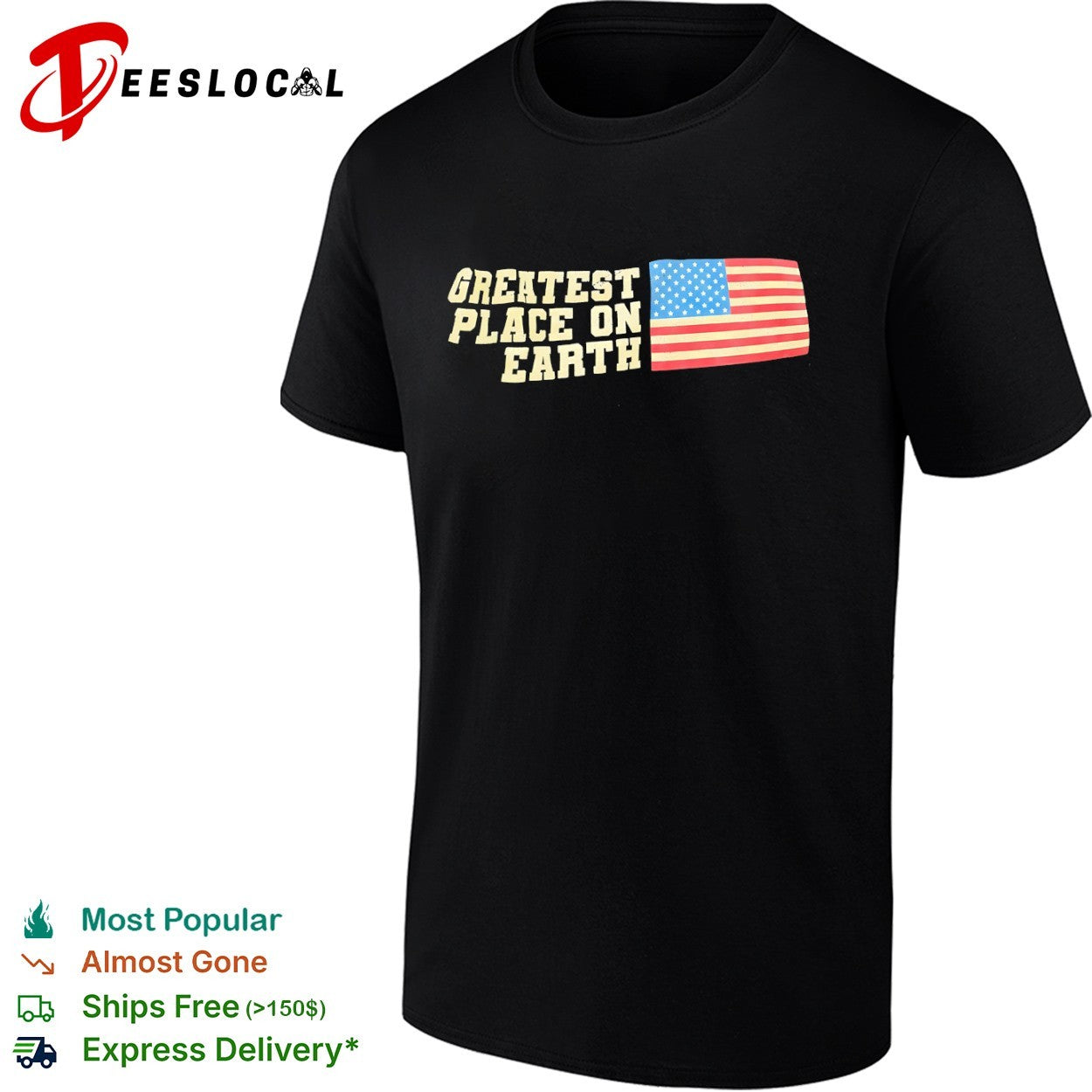 Greatest place on earth USA flag shirt