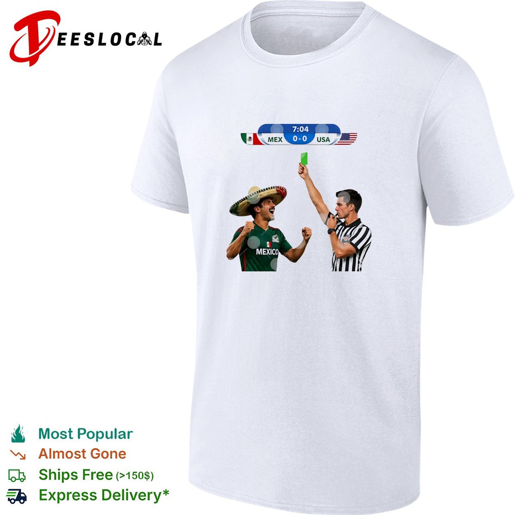 Green Card Soccer Mexico Vs USA Football Meme shirt