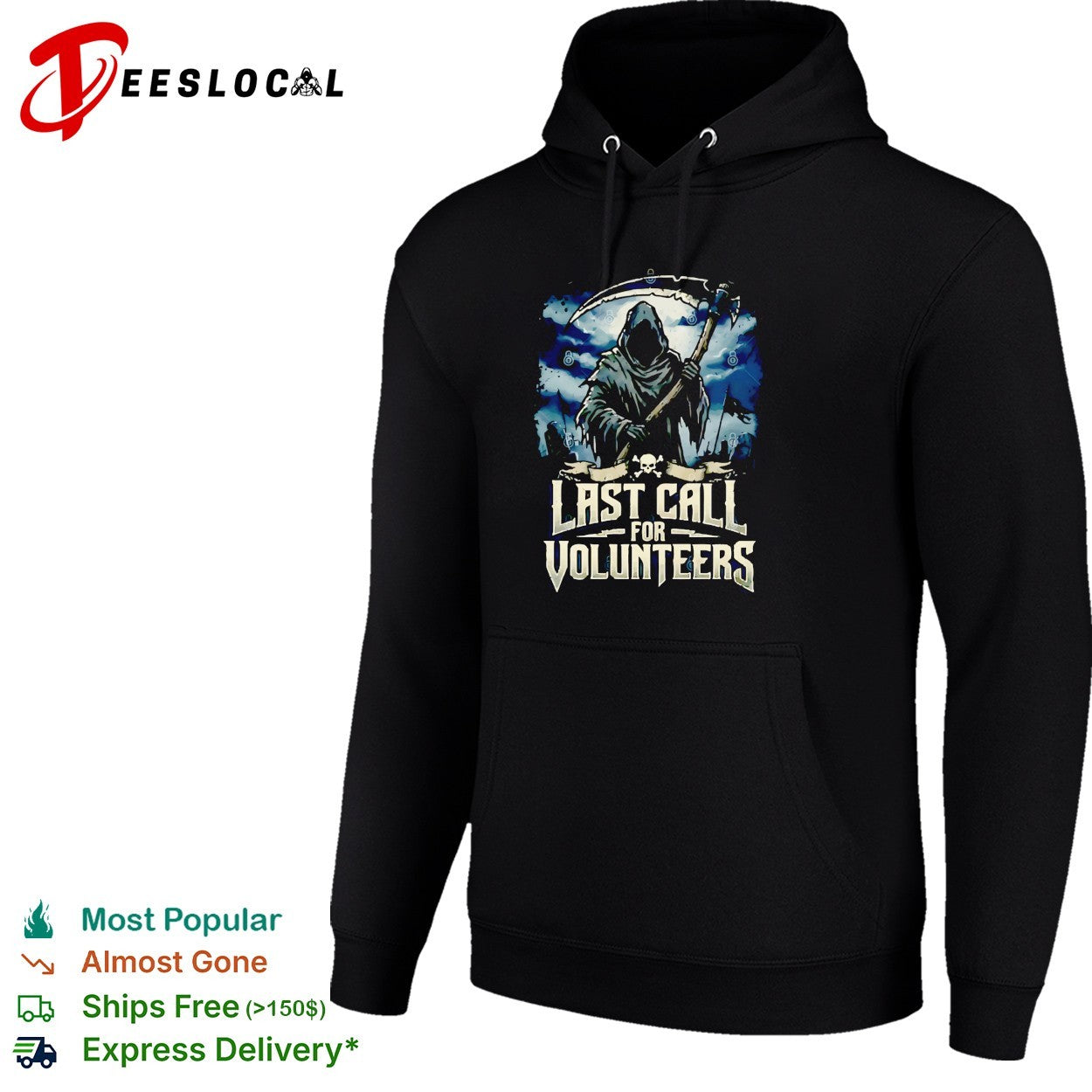 Grim Reaper holding scythe and axe last call for volunteers shirt