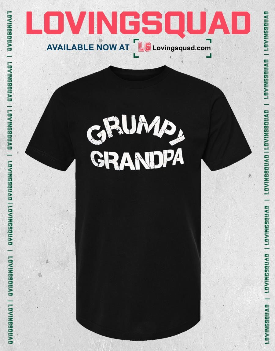 Grumpy grandpa shirt
