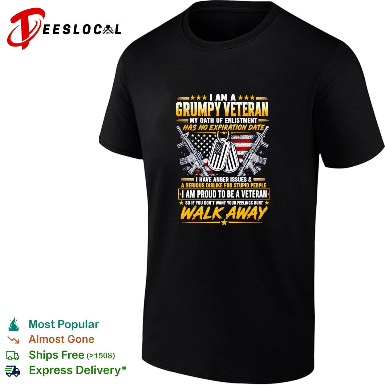 Grumpy veteran oath of enlistment no expiration date anger issues walk away shirt