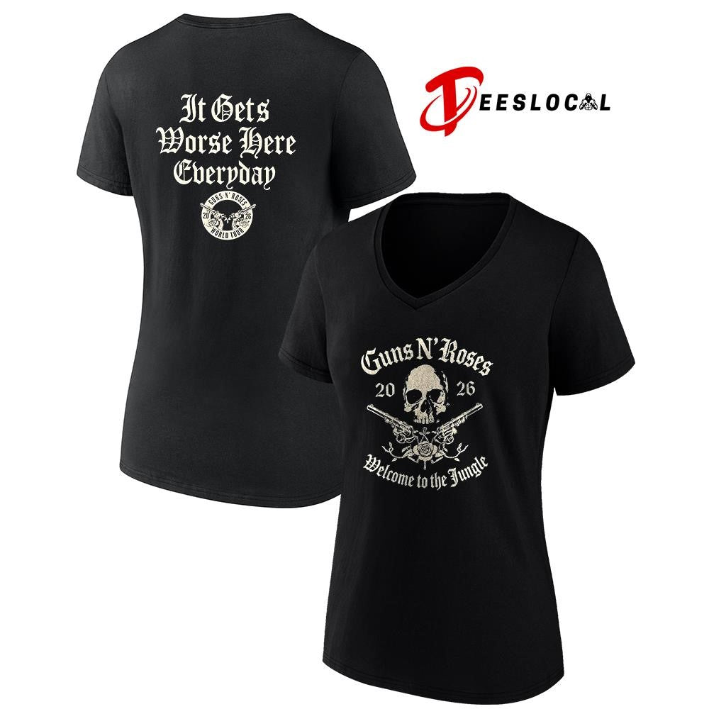 Guns N Roses 2026 World tour Welcome To The Jungle it gets worse here everyday shirt